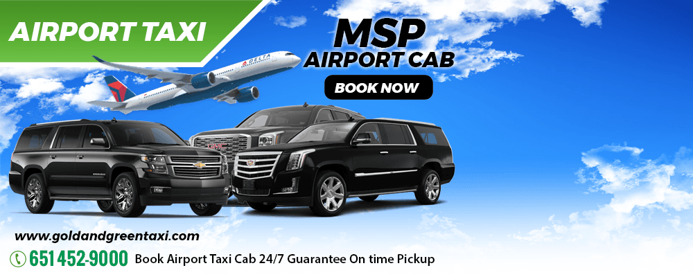 Gold and Green MSP Airport Taxi Cab Suburbs Book Online Guaranteed Ride